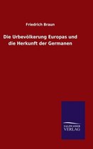 Die Urbevölkerung Europas und die Herkunft der Germanen