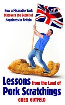 Lessons From The Land Of Pork Scratchings