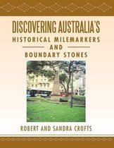 Discovering Australia's Historical Milemarkers and Boundary Stones