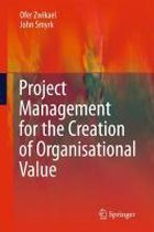 Project Management for the Creation of Organisational Value