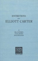 Écrits, entretiens ou correspondances - Entretiens avec Elliott Carter