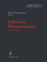 Clinical Topics in Infectious Disease - Infectious Mononucleosis