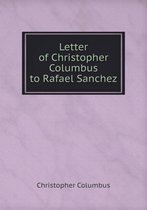 Letter of Christopher Columbus to Rafael Sanchez