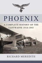Phoenix Complete History Luftwaffe Vol 2