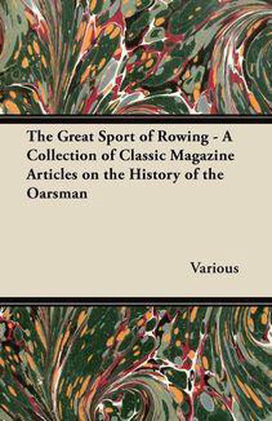 The Great Sport of Rowing - A Collection of Classic Magazine ... - cover