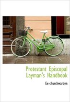 Protestant Episcopal Layman's Handbook