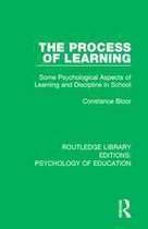 Routledge Library Editions: Psychology of Education - The Process of Learning