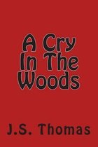 A Cry in the Woods