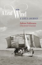 A Leaf in the Wind: A Life's Journey