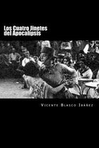 Los Cuatro Jinetes del Apocalipsis (Spanish Edition) (Special Edition)