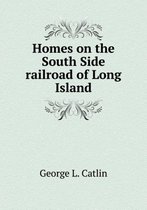 Homes on the South Side Railroad of Long Island