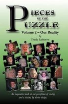 Pieces of the Puzzle, Volume 2 - Our Reality