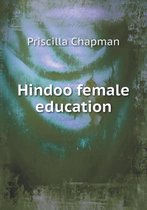 Hindoo female education