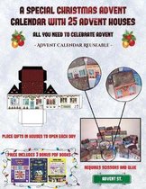 Advent Calendar Reuseable (A special Christmas advent calendar with 25 advent houses - All you need to celebrate advent): An alternative special Christmas advent calendar