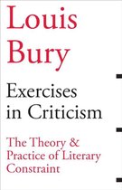 Exercises in Criticism - The Theory and Practice of Literary Constraint