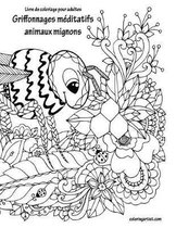Livre de coloriage pour adultes Griffonnages meditatifs animaux mignons 2