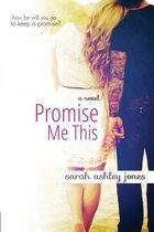 Promise Me This