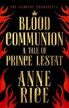 ISBN Blood Communion: A Tale of Prince Lestat (The Vampire Chronicles 13), Fantaisie, Anglais, 464 pages