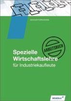 Industriekaufleute. Arbeitsbuch. Spezielle Wirtschaftslehre