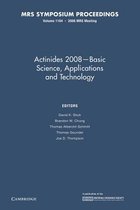 Actinides 2008 - Basic Science, Applications and Technology