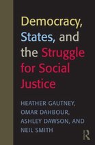 Democracy, States, and the Struggle for Social Justice