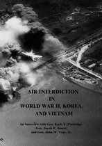 Air Interdiction in World War II, Korea, and Vietnam