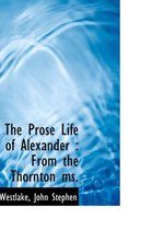 The Prose Life of Alexander