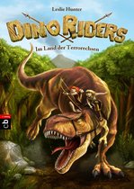 Die Dino Riders-Reihe 1 - Dino Riders - Im Land der Terrorechsen