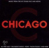 Chicago-Music From The Hit Stage Play And Movie