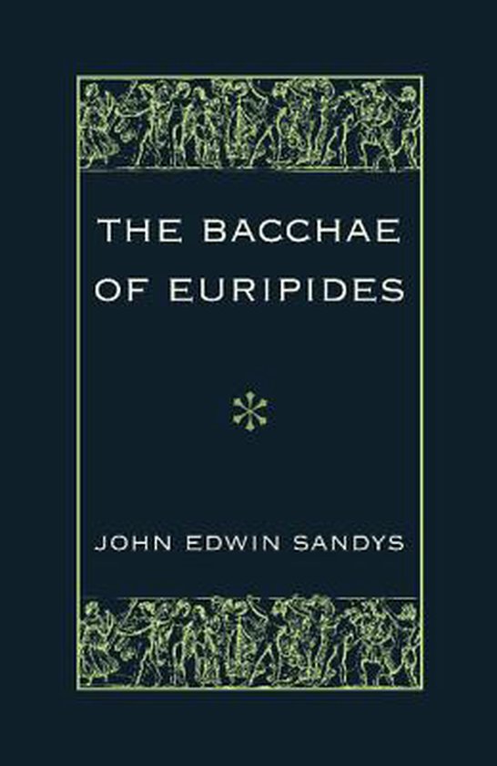 The Bacchae of Euripides - cover