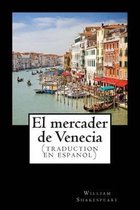 El Mercader de Venecia (Traduction En Espanol)