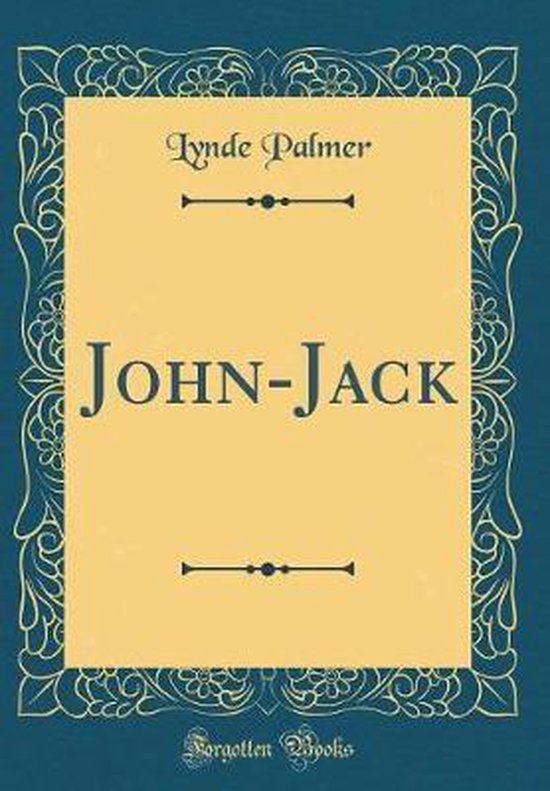 JohnJack (Classic Reprint), Lynde Palmer 9780666916006 Boeken