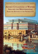 Exploring the Ancient and Medieval Worlds- Ancient Civilizations of Western Asia and the Mediterranean