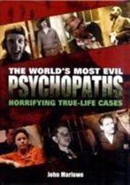 World's Most Evil Psychopaths