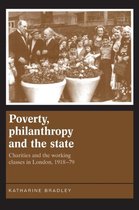 Poverty, Philanthropy and the State