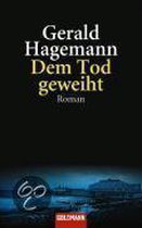 Dem Tod geweiht