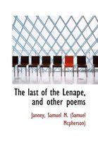 The Last of the Lenap, and Other Poems