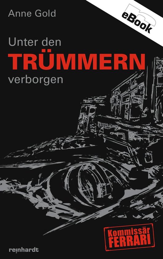 Kommissär Ferrari 11 - Unter den Trümmern verborgen - cover