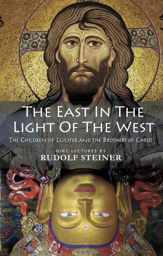 Boekomslag met afbeelding van Jezus en een Boeddha, met de titel 'THE EAST IN THE LIGHT OF THE WEST'.