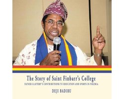 The Story of Saint Finbarr'S College