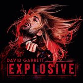 David Garrett - Explosive (Ltd.Del.Ed.)