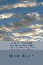A Carpenter Named Savior