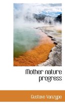 Mother Nature Progress