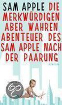 Die merkwürdigen aber wahren Abenteuer des Sam Apple nach der Paarung