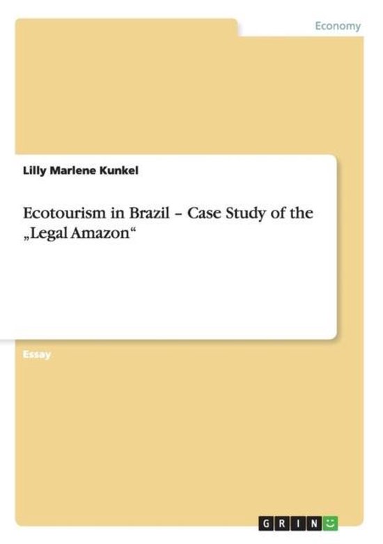 Ecotourism in Brazil - Case Study of the "Legal Amazon" - cover