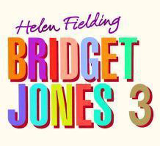 Boekcover met de titel 'Bridget Jones 3' in kleurrijke letters.