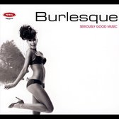 Seriously Good Music:  Burlesque