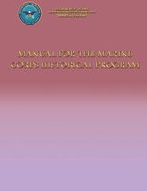 Manual for the Marine Corps Historical Program