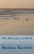 The Message of Mark