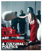 ISBN Allan Kaprow and Claes Oldenburg : Art, Happenings, and Cultural Politics, Art & design, Anglais, Couverture rigide